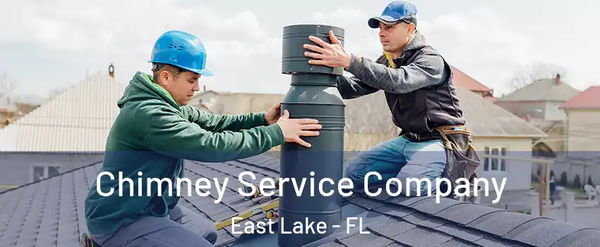  Chimney Service Company East Lake - FL