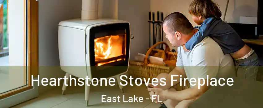  Hearthstone Stoves Fireplace East Lake - FL