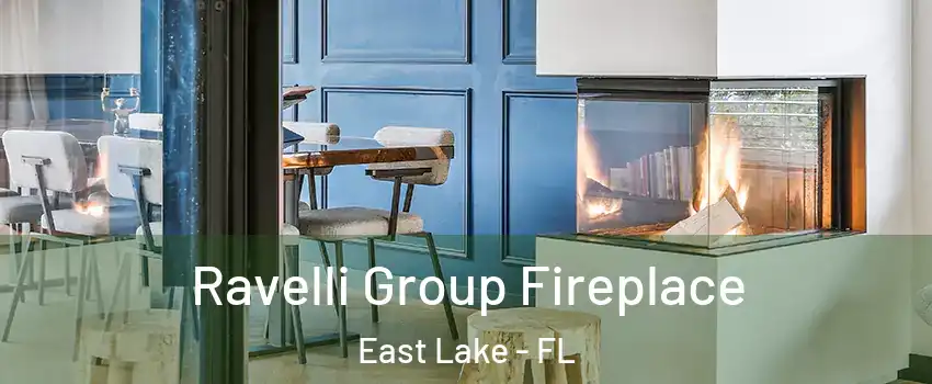  Ravelli Group Fireplace East Lake - FL